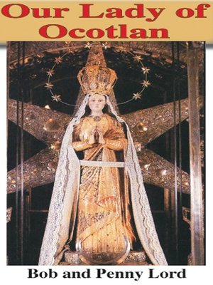 cover image of Our Lady of Ocotlan